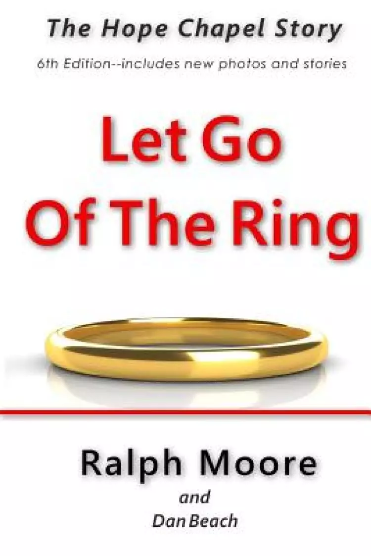 Let Go of the Ring: The Hope Chapel Story
