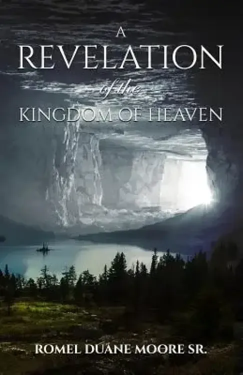 A Revelation of the Kingdom of Heaven