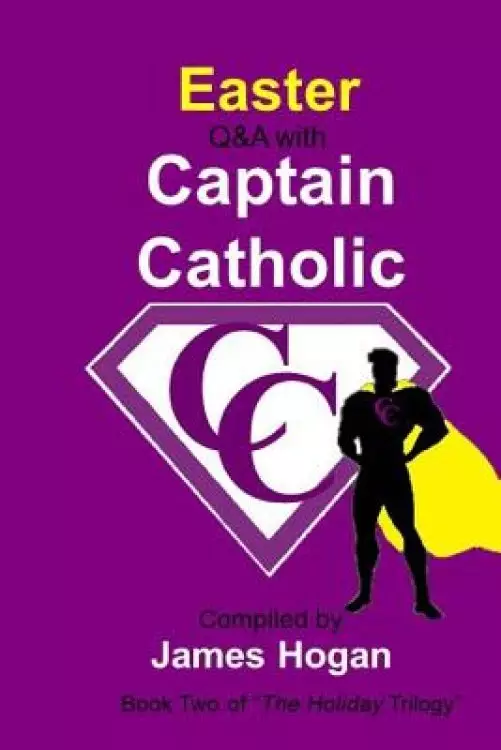 Easter with Captain Catholic