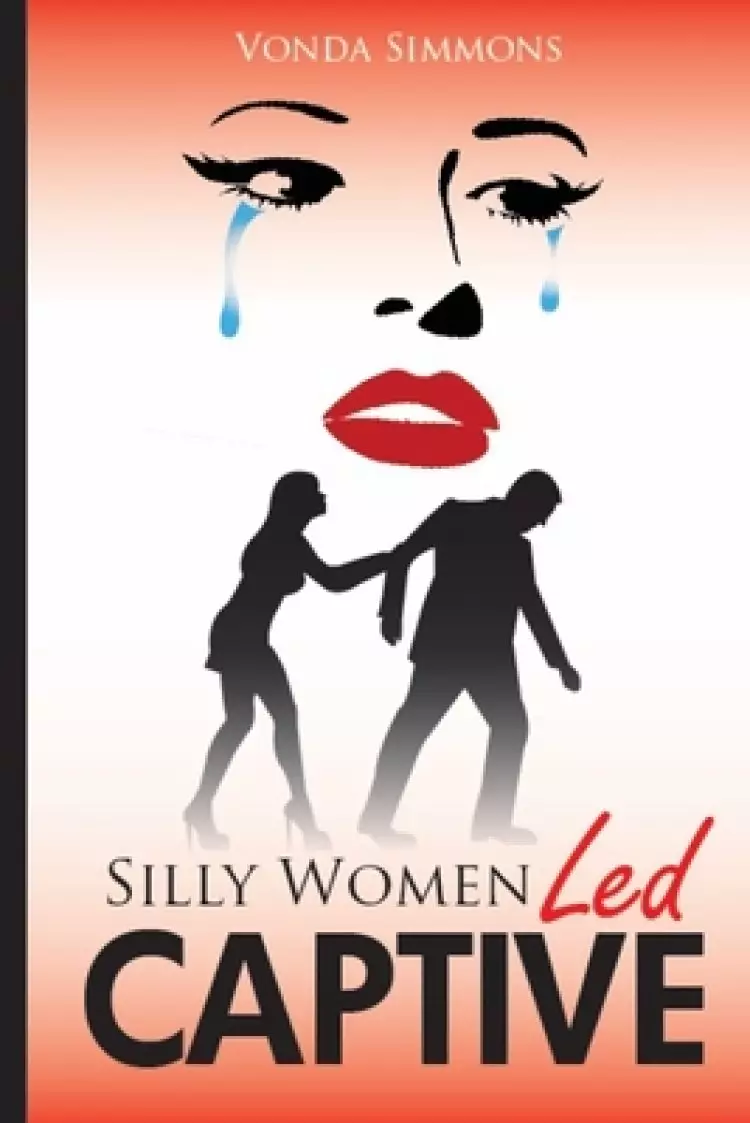 Silly Womenled Captive