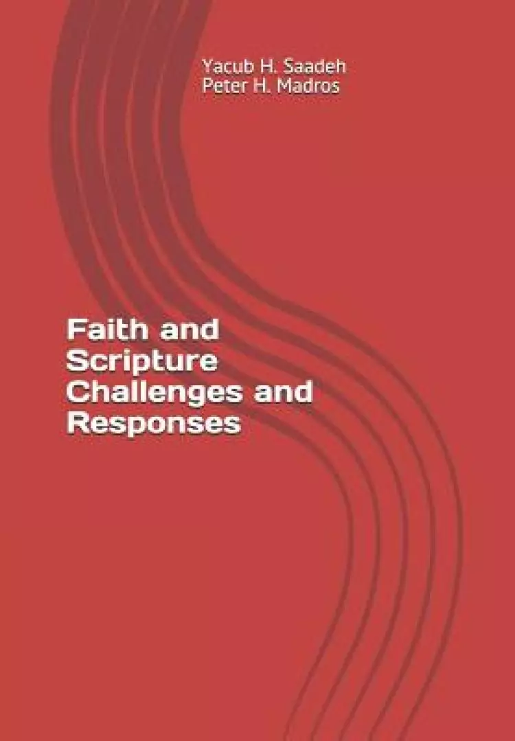 Faith and Scripture: Challenges and Responses