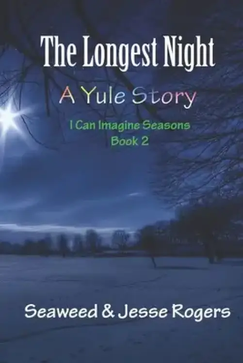 The Longest Night: A Yule Story