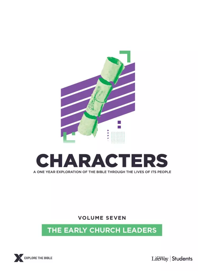 Characters Volume 7: The Early Church Leaders -Teen Study Guide: Volume 7