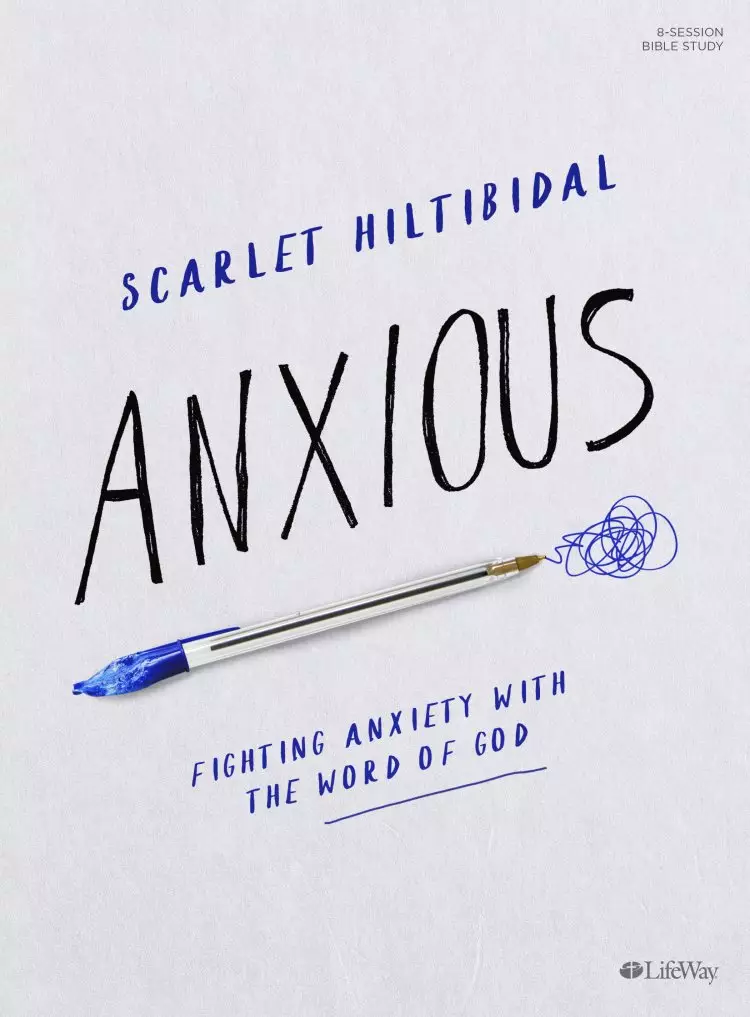 Anxious - Bible Study Book with Video Access