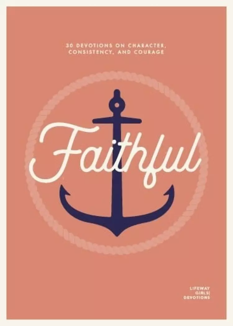 Faithful - Teen Girls' Devotional