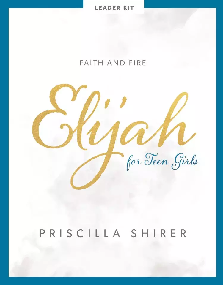 Elijah - Teen Girls' Bible Study Leader Kit
