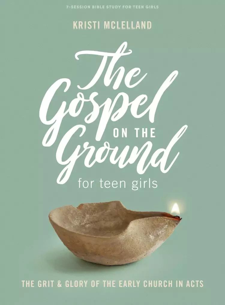 Gospel On the Ground - Teen Girls' Bible Study Book
