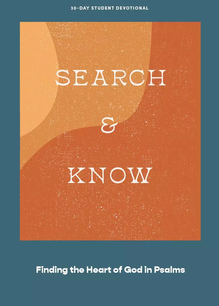 Search and Know - Teen Devotional