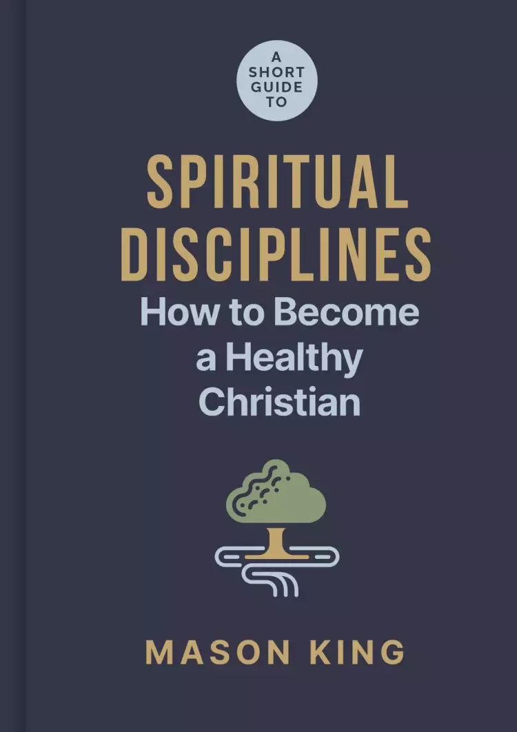 Short Guide to Spiritual Disciplines