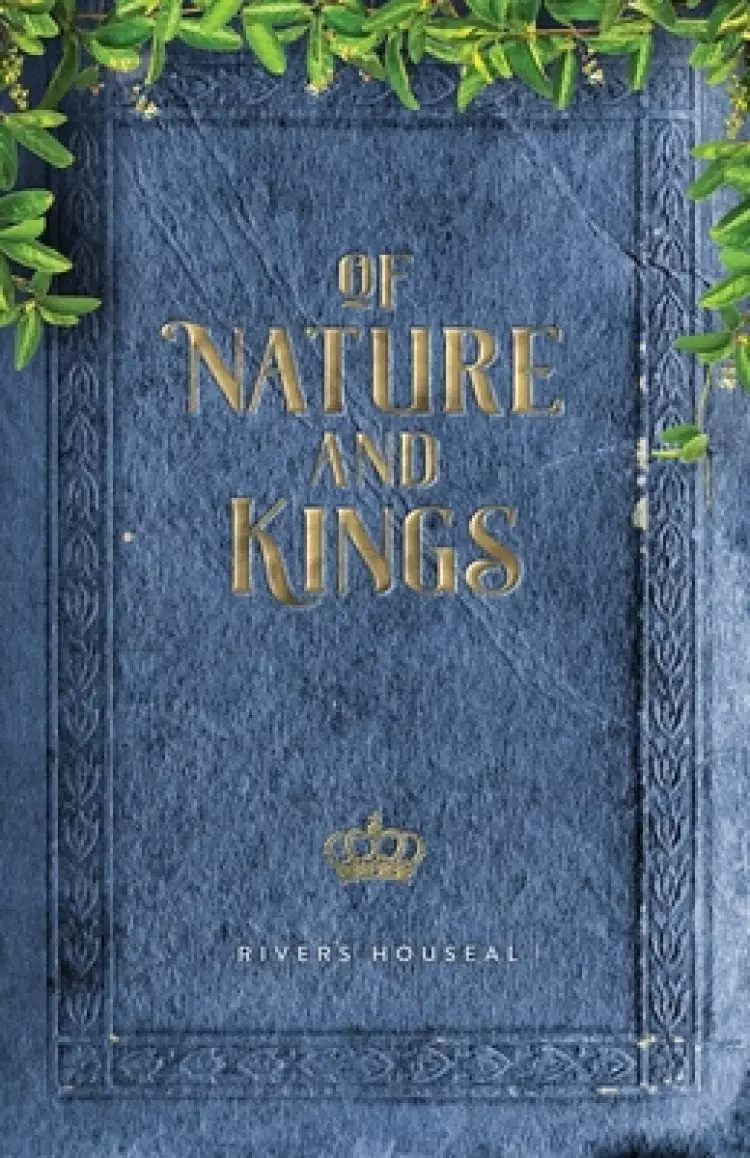 Of Nature and Kings