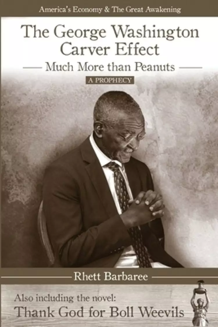The George Washington Carver Effect: -much more than peanuts