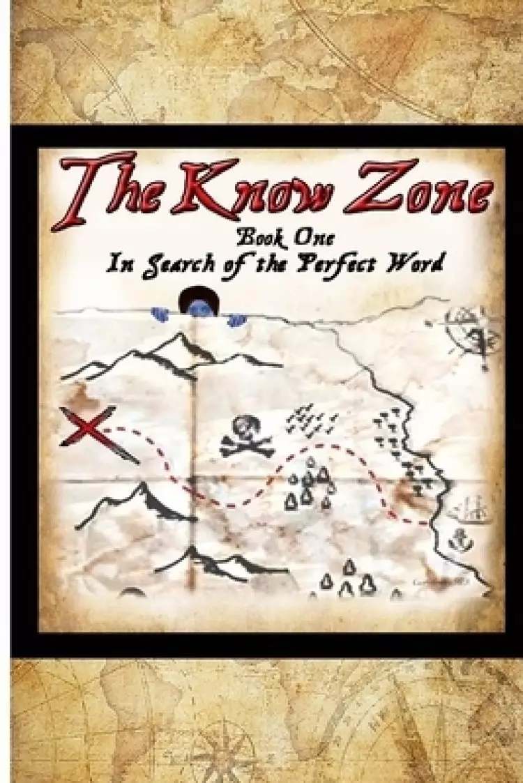 The Know Zone: Book One: In Search of the Perfect Word
