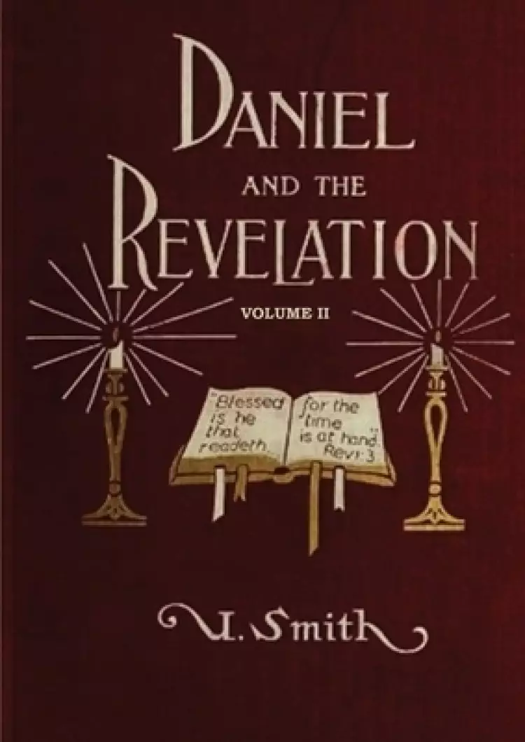 The Daniel and Revelation Volume 2: The Response of History to the Voice of Prophecy (country living, deep and concise explanation on the 7 churches
