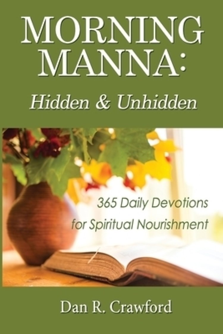 Morning Manna: Hidden and Unhidden