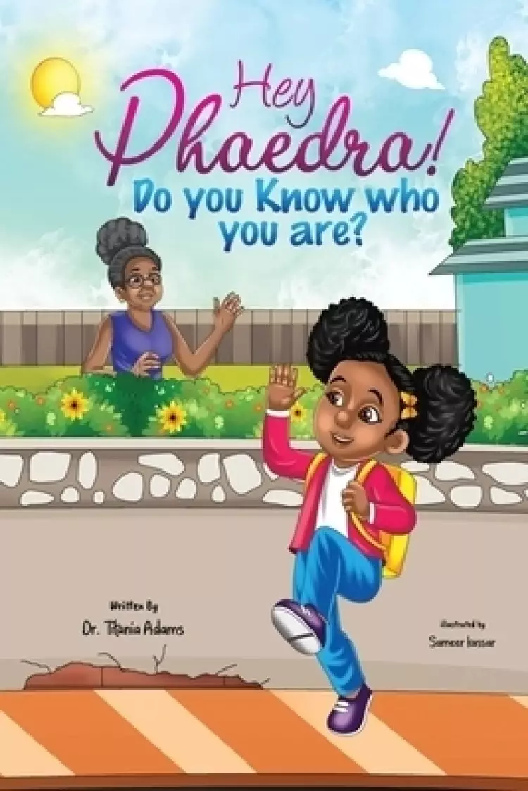 Hey Phaedra! : Do you know who you are?