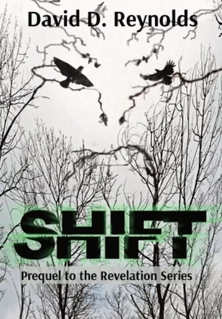 SHIFT: Prequel to the Revelation Series