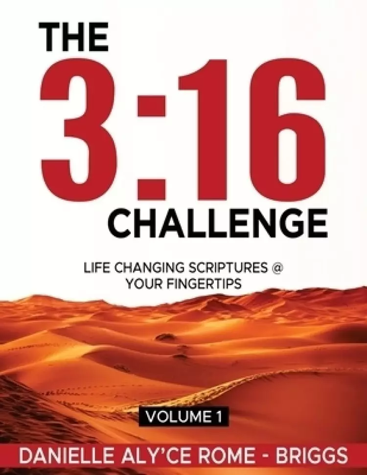 The 3:16 Challenge: Life Changing Scriptures @ Your Fingertips