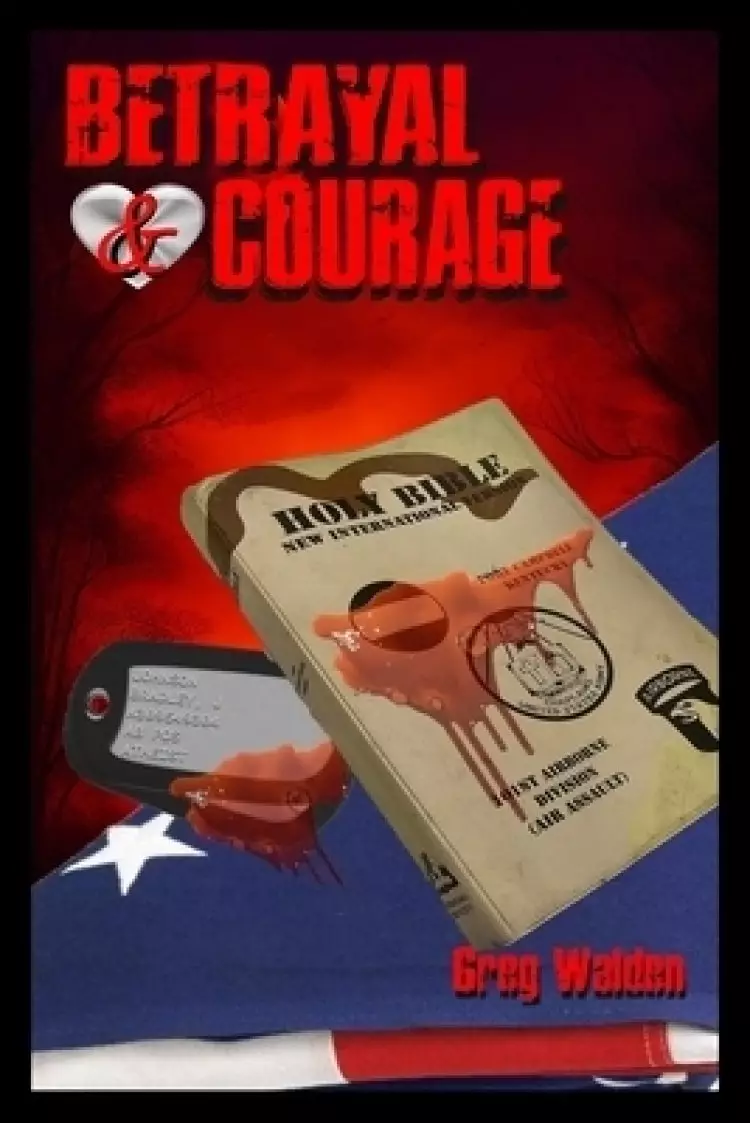 Betrayal and Courage
