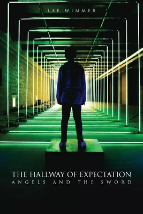 The Hallway of Expectation: Angels and the Sword