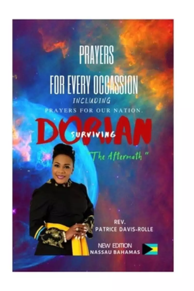 Prayers for Every Occasion: Including Prayers for a Nation... Surviving the Aftermath of Hurricane Dorian 2019
