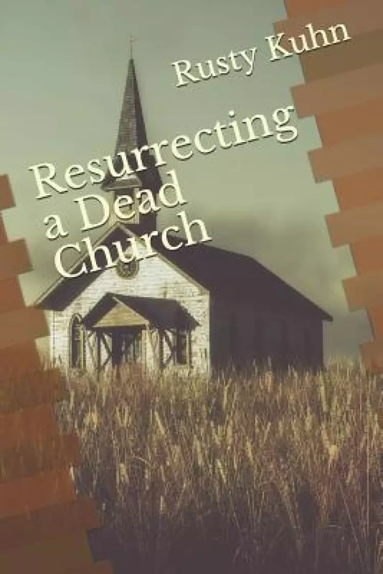 Resurrecting a Dead Church