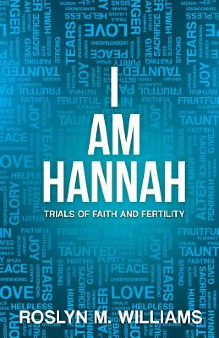 I Am Hannah: Trials of Faith and Fertility