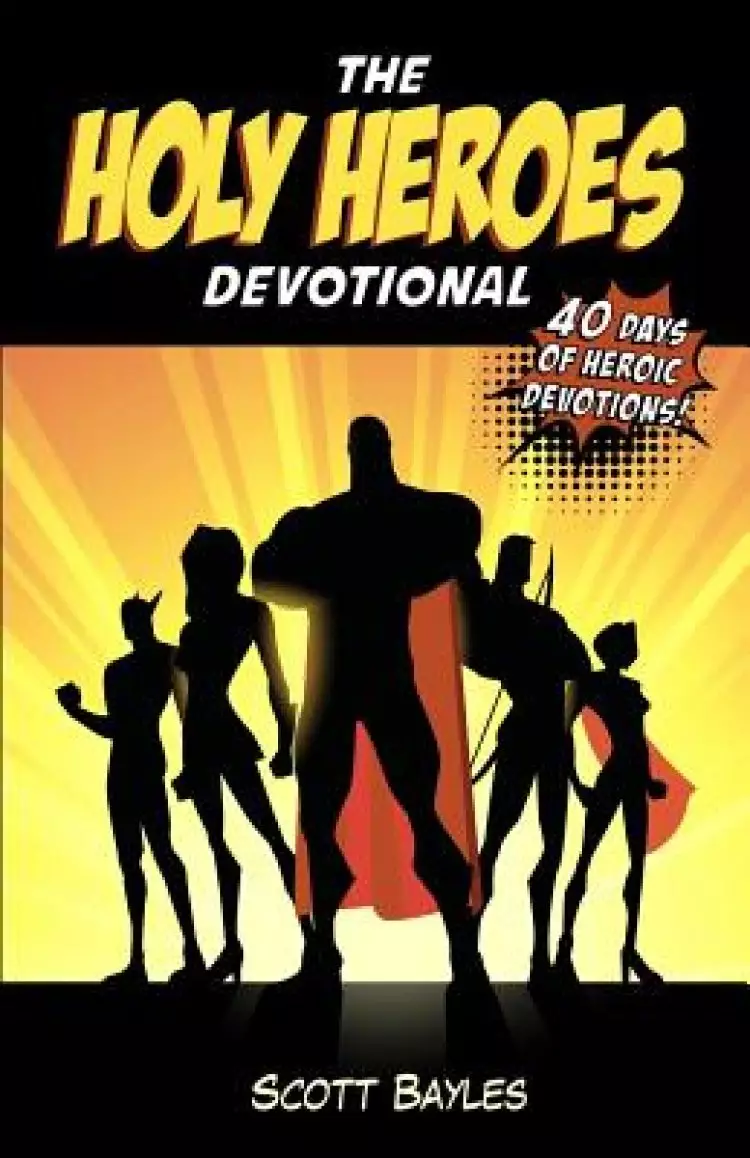 The Holy Heroes Devotional