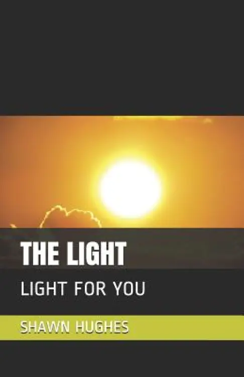 The Light: Light for You