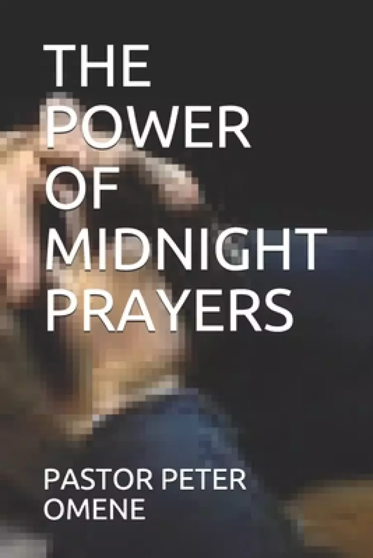 The Power of Midnight Prayers