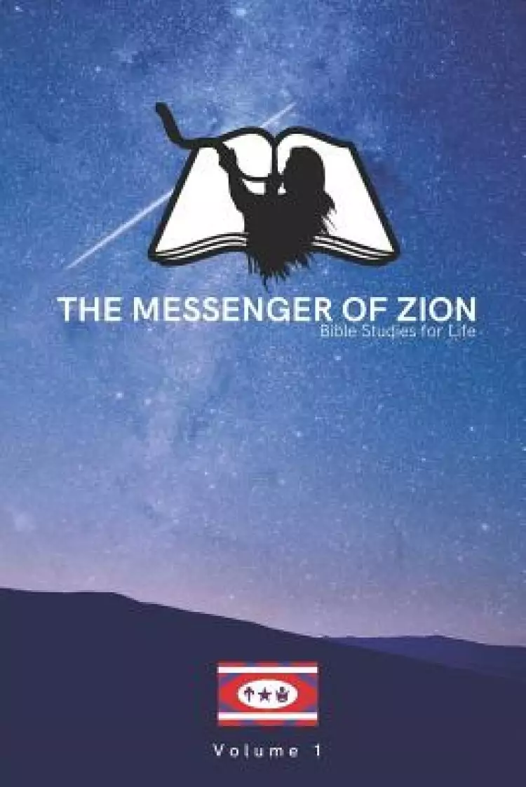 The Messenger of Zion Sunday School Vol. 1