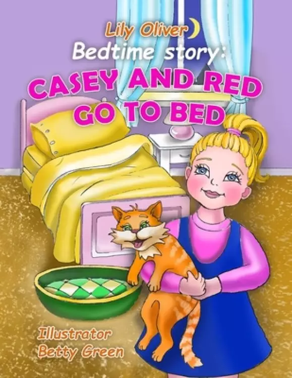 Bedtime Story: Casey And Red Go To Bed.