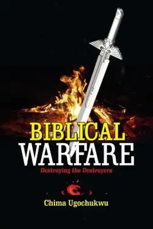 Biblical Warfare: Destroying The Destroyer