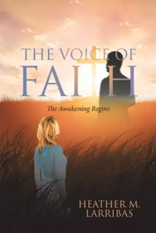 The Voice of Faith: The Awakening Begins