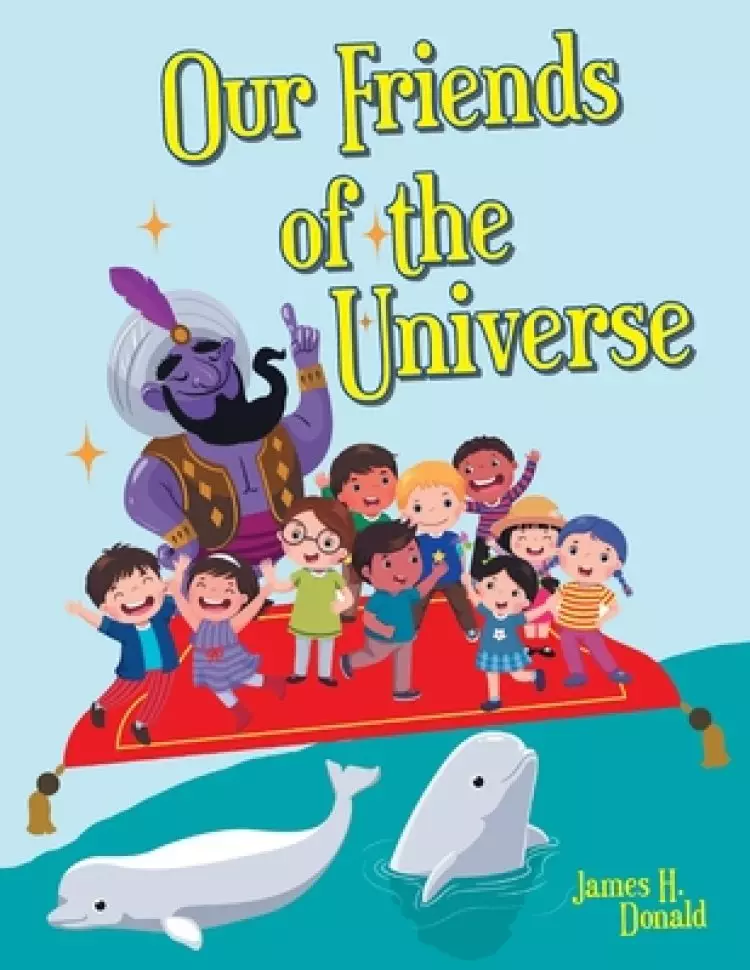 Our Friends of the Universe