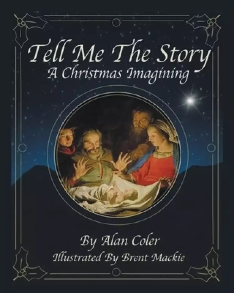 Tell Me The Story: A Christmas Imagining