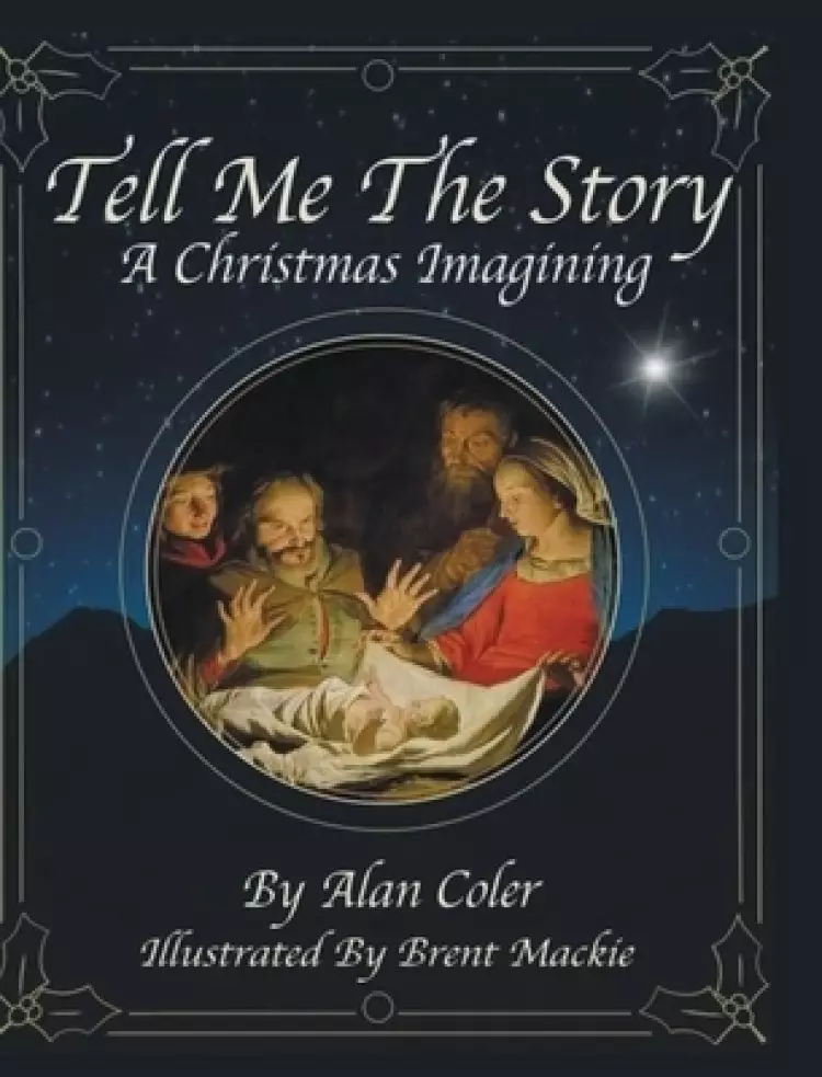 Tell Me The Story: A Christmas Imagining