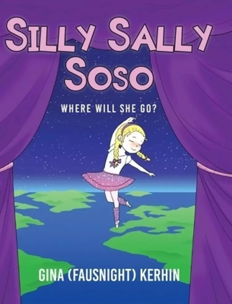 Silly Sally Soso: Where will she go?
