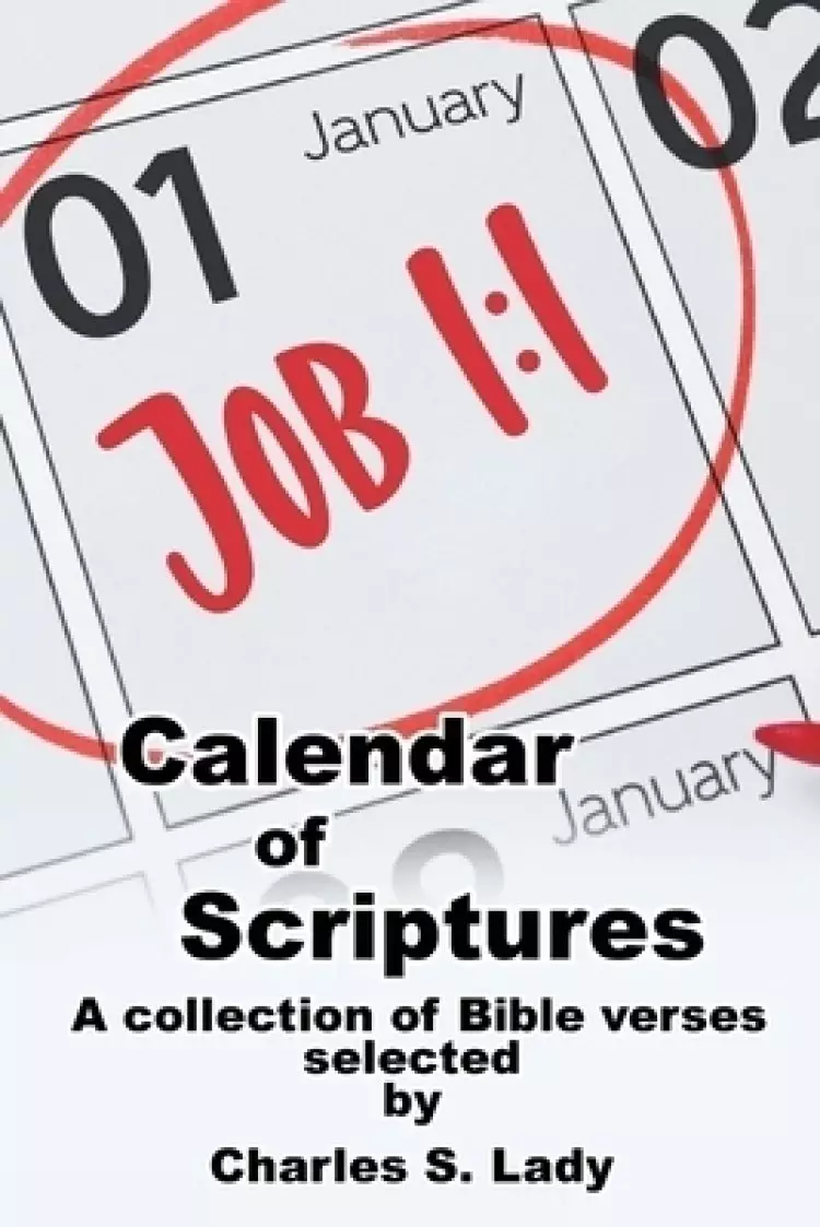 Calendar of Scriptures: A Collection of Bible Verses