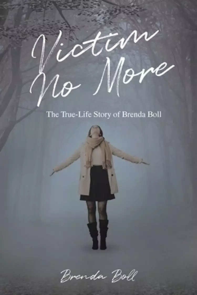 Victim No More: The True-Life Story of Brenda Boll