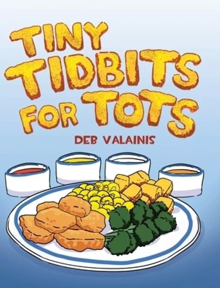 Tiny Tidbits for Tots