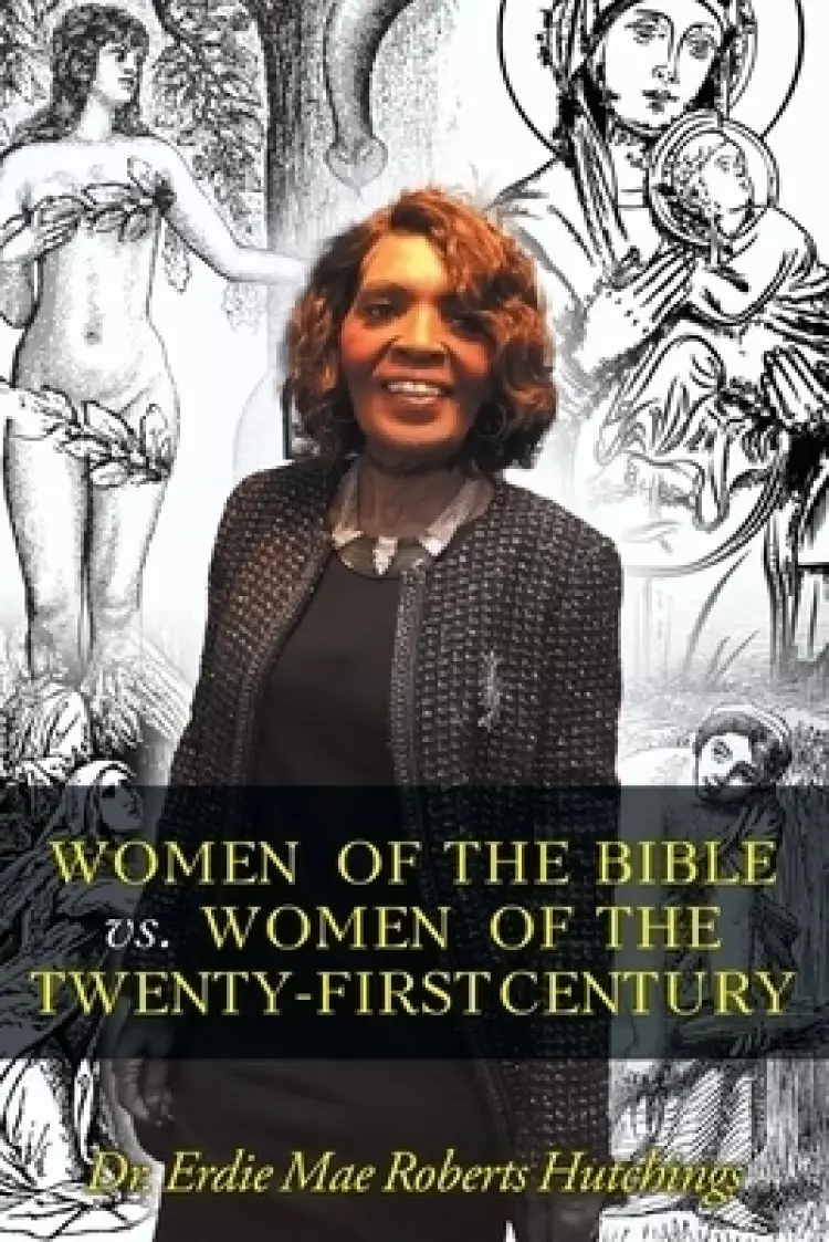Women of the Bible vs. Women of the Twenty-First Century
