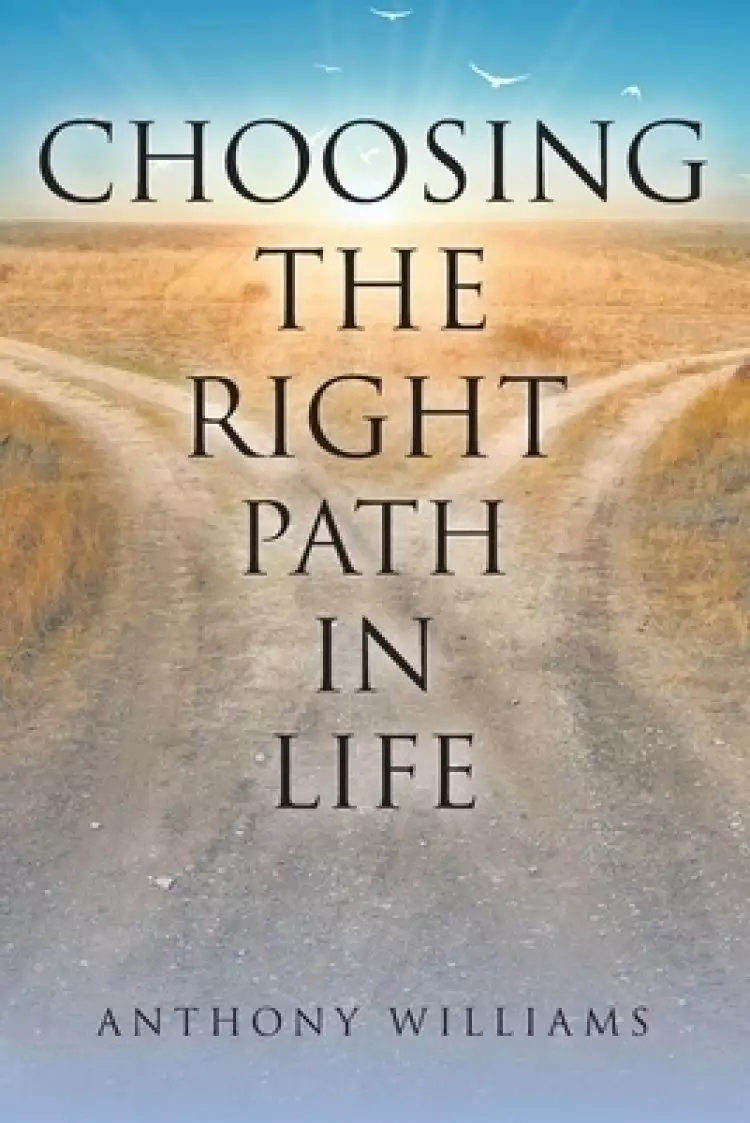 Choosing the Right Path in Life
