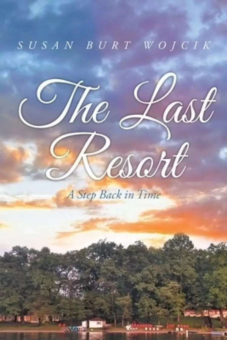 The Last Resort: A Step Back in Time