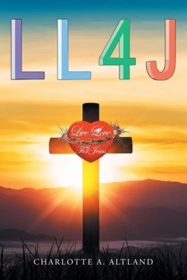L.L.4.J: Live Love for Jesus