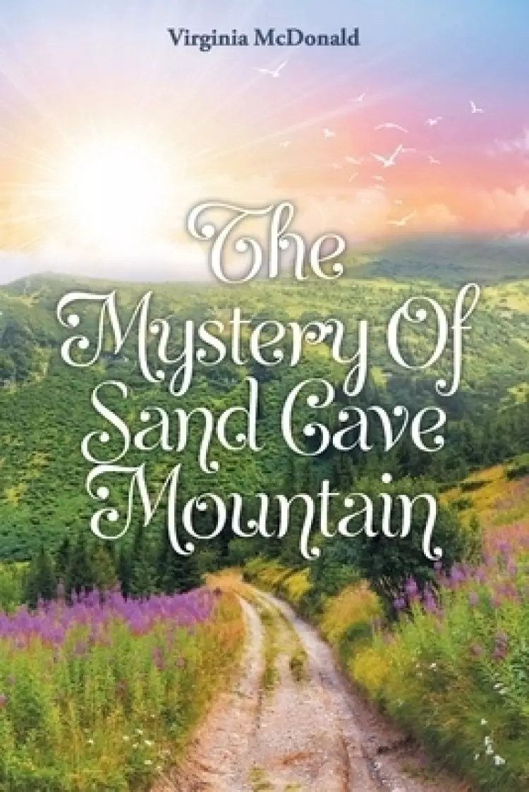 The Mystery of Sand Cave Mountain