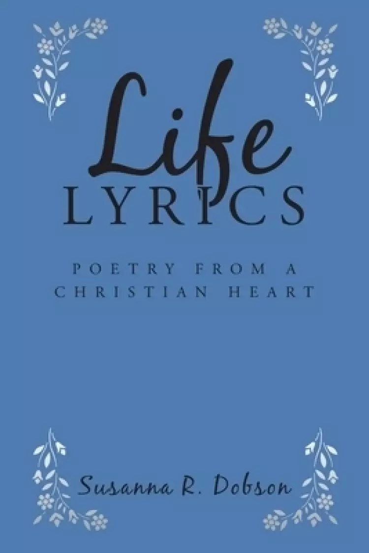 Life Lyrics: Poetry from a Christian Heart