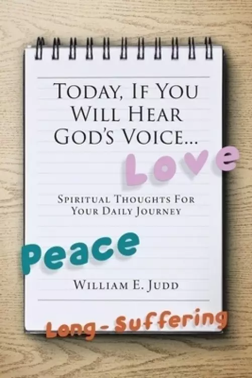 Today, If You Will Hear God's Voice...: Spiritual Thoughts for Your Daily Journey