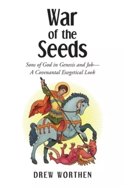 War of the Seeds: Sons of God in Genesis and Job-A Covenantal Exegetical Look