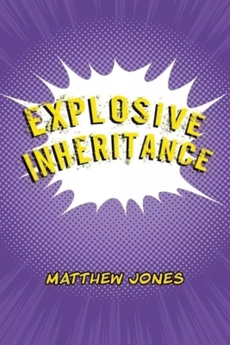 Explosive Inheritance