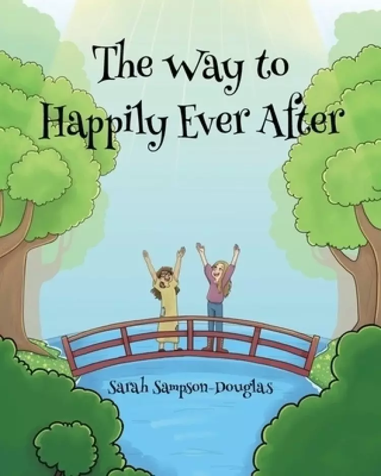 The Way to Happily Ever After